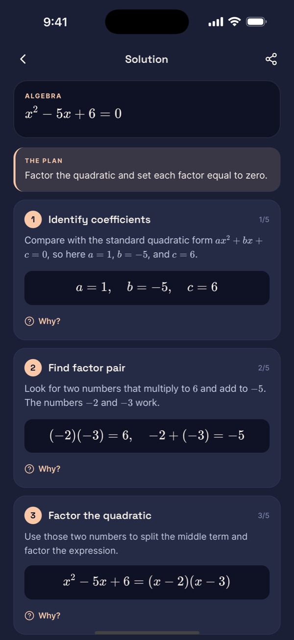 AI Math Tutor on iPhone: a quadratic solved step by step, with the plan first and a Why? button on every step